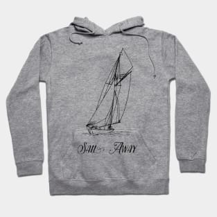 Sailing Boat to Sail Away Hoodie